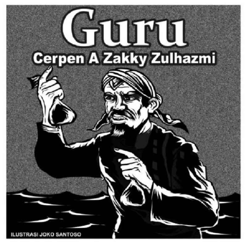 Guru (2) - Cerpen A Zakky Zulhazmi